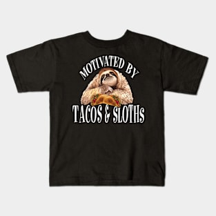 Motivated By Tacos And Sloths Taco Tshirt Funny Sloth Kids T-Shirt